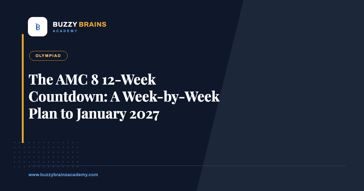The AMC 8 12-Week Countdown: A Week-by-Week Plan to January 2027