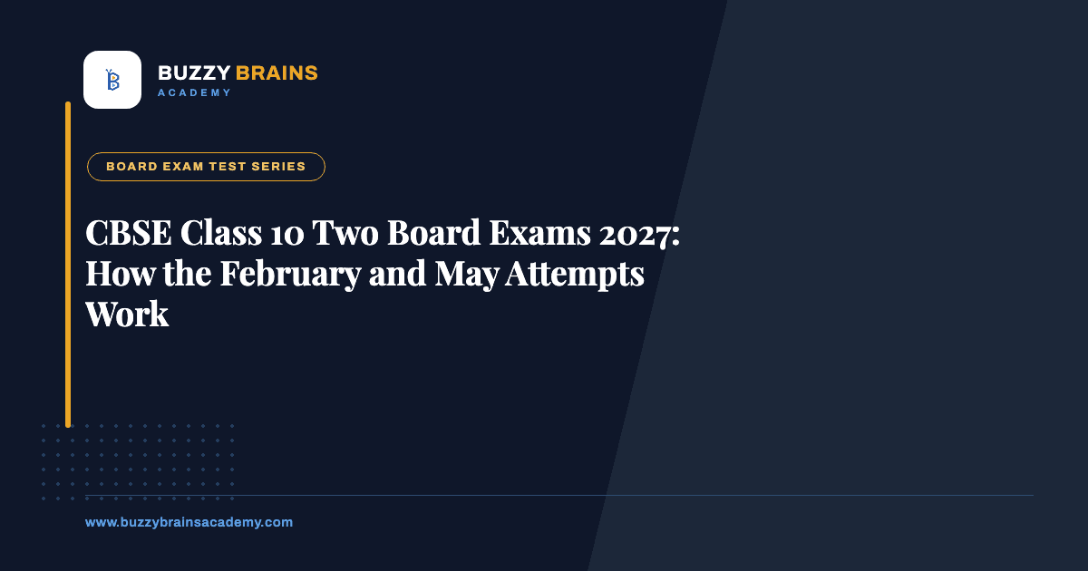 CBSE Class 10 Two Board Exams 2027: How the February and May Attempts Work