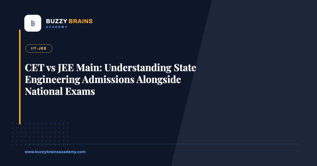 CET vs JEE Main: Understanding State Engineering Admissions Alongside National Exams