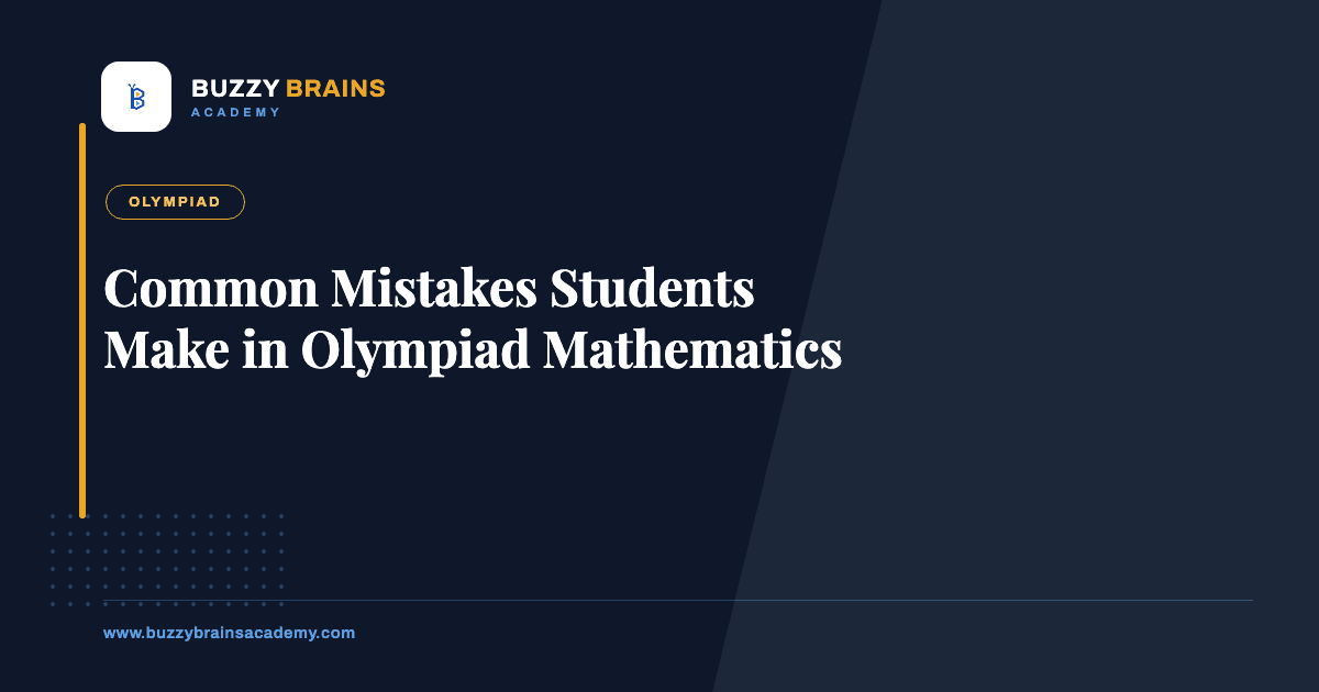 Common Mistakes Students Make in Olympiad Mathematics