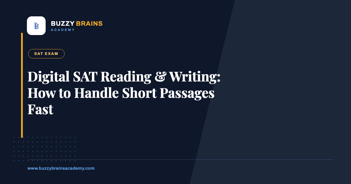 Digital SAT Reading & Writing: How to Handle Short Passages Fast