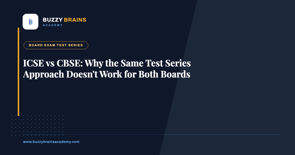 ICSE vs CBSE: Why the Same Test Series Approach Doesn't Work for Both Boards