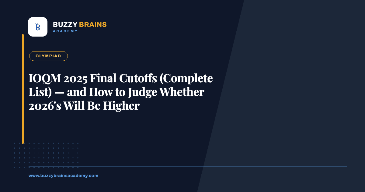 IOQM 2025 Final Cutoffs (Complete List) — and How to Judge Whether 2026's Will Be Higher
