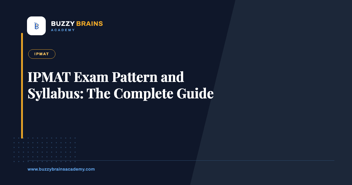 IPMAT Exam Pattern and Syllabus: The Complete Guide