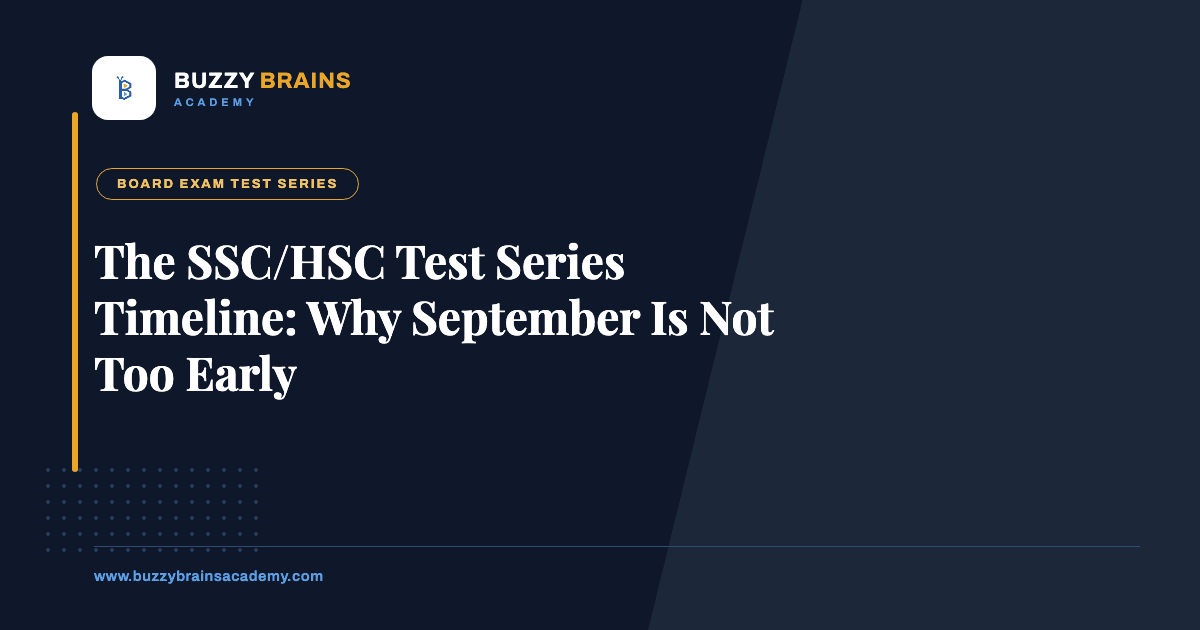 The SSC/HSC Test Series Timeline: Why September Is Not Too Early