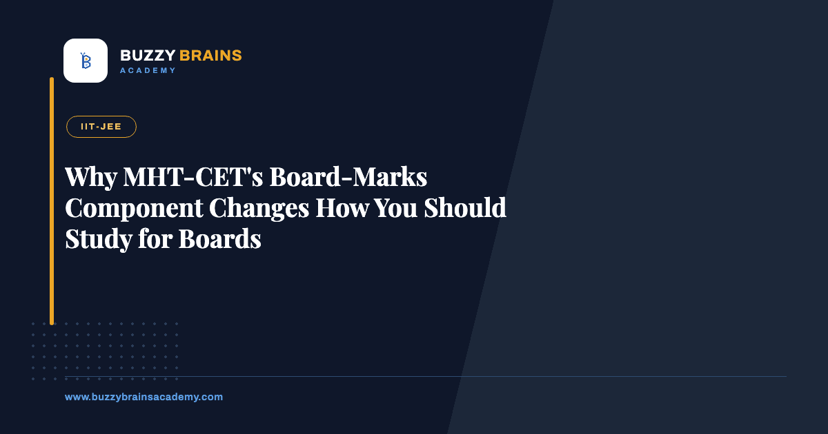 Why MHT-CET's Board-Marks Component Changes How You Should Study for Boards