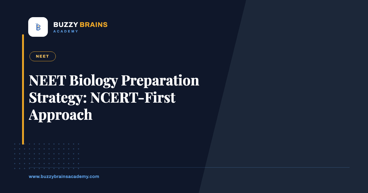 NEET Biology Preparation Strategy: NCERT-First Approach