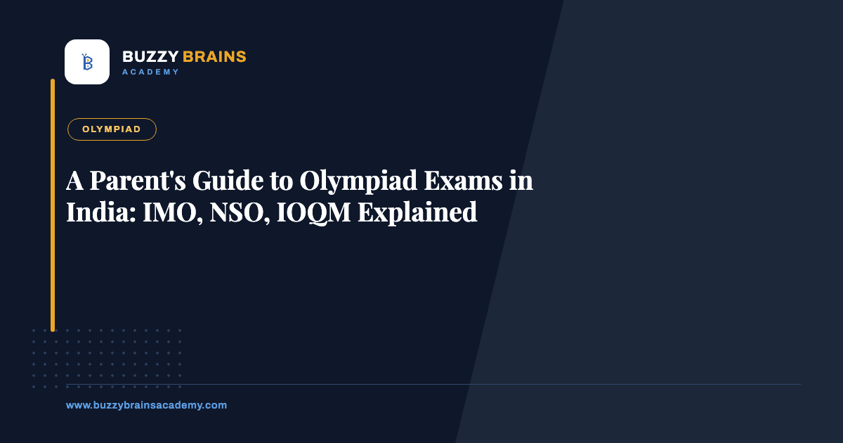 A Parent's Guide to Olympiad Exams in India: IMO, NSO, IOQM Explained