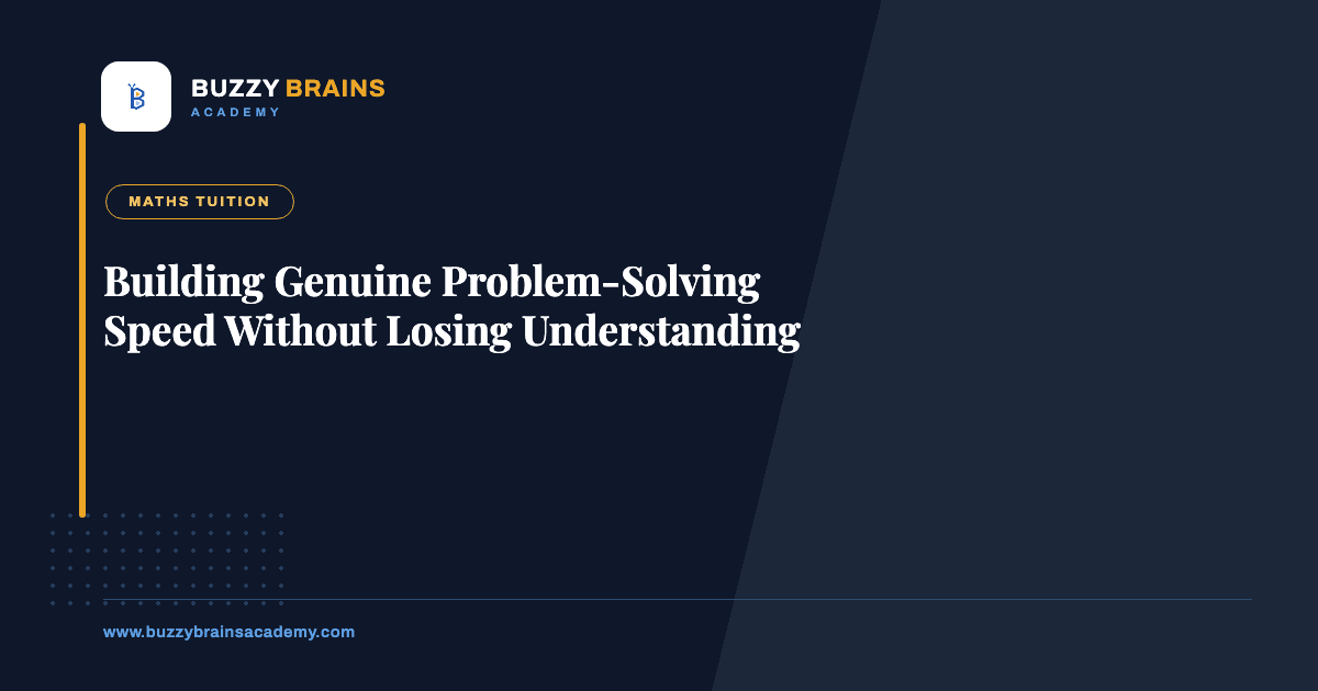 Building Genuine Problem-Solving Speed Without Losing Understanding