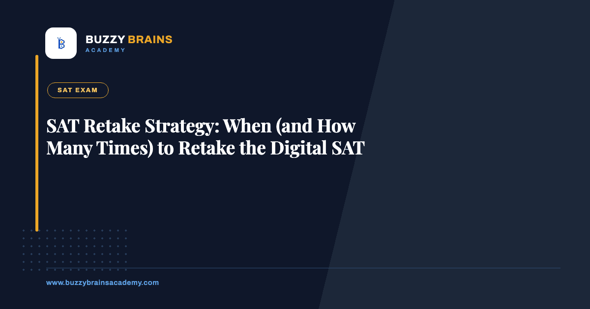 SAT Retake Strategy: When (and How Many Times) to Retake the Digital SAT