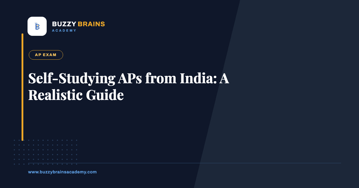 Self-Studying APs from India: A Realistic Guide