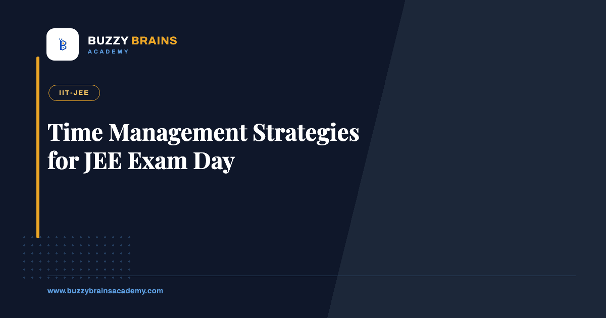 Time Management Strategies for JEE Exam Day