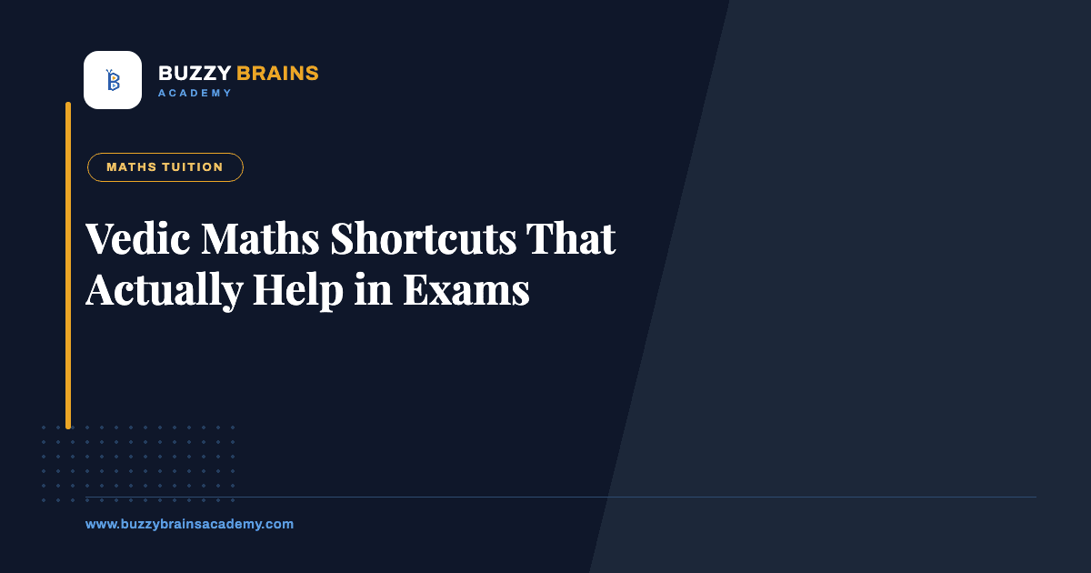 Vedic Maths Shortcuts That Actually Help in Exams