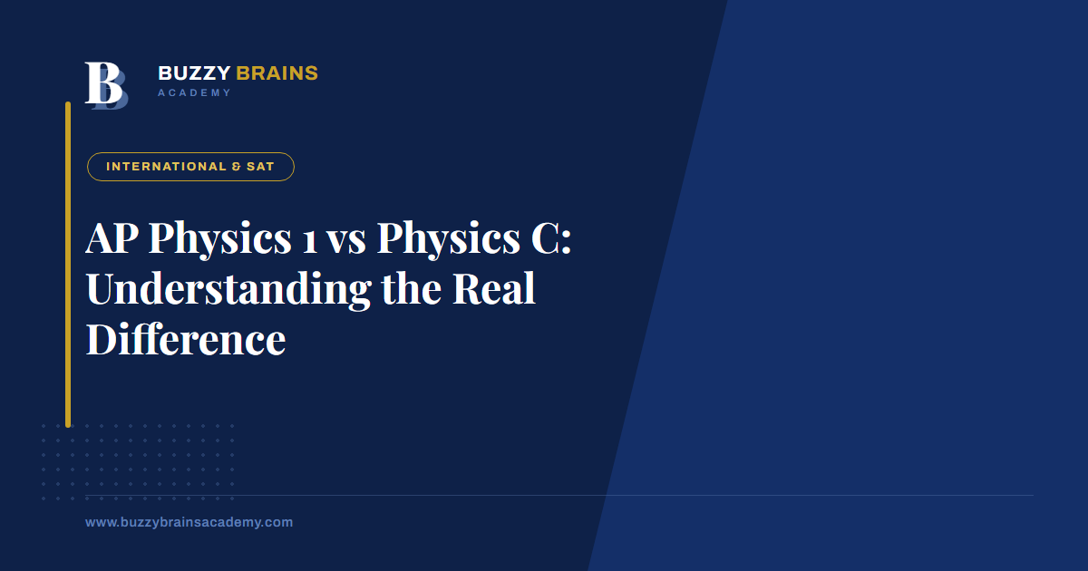 AP Physics 1 vs Physics C: Understanding the Real Difference