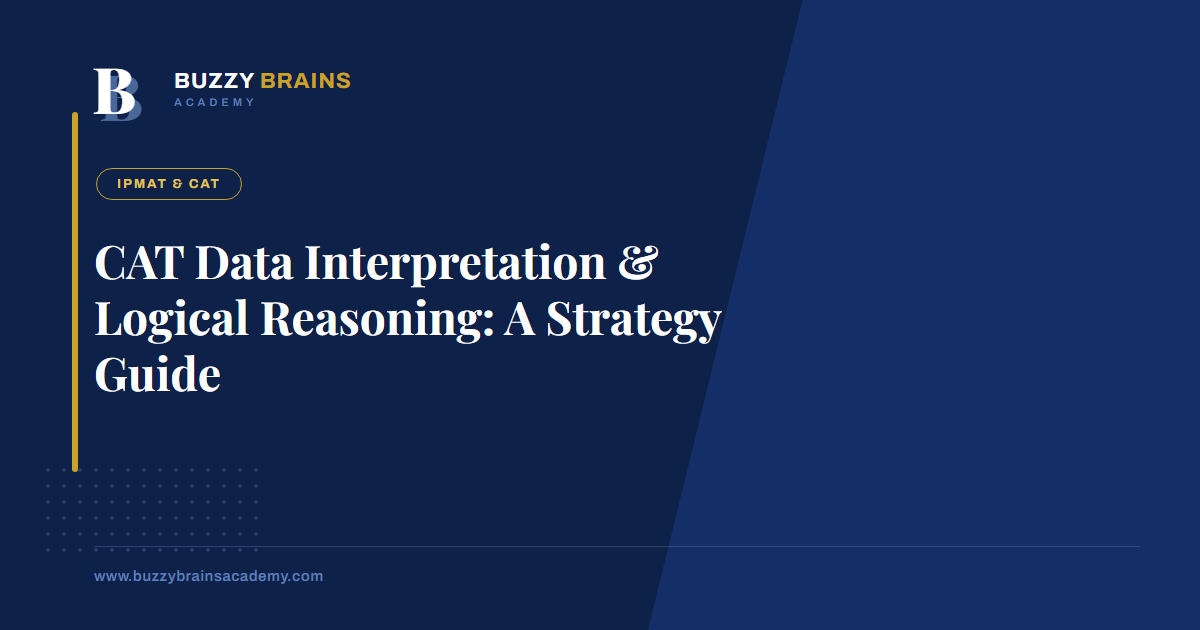 CAT Data Interpretation & Logical Reasoning: A Strategy Guide