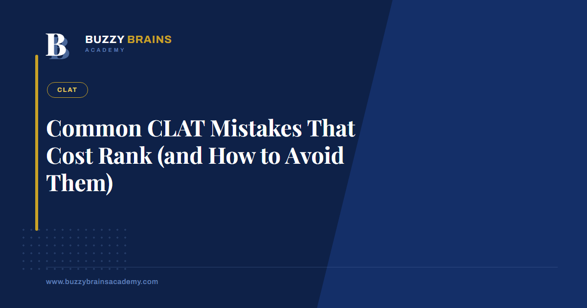 Common CLAT Mistakes That Cost Rank (and How to Avoid Them)