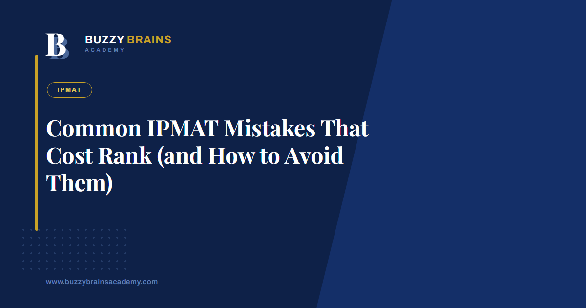 Common IPMAT Mistakes That Cost Rank (and How to Avoid Them)