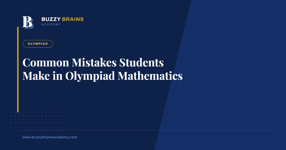 Common Mistakes Students Make in Olympiad Mathematics