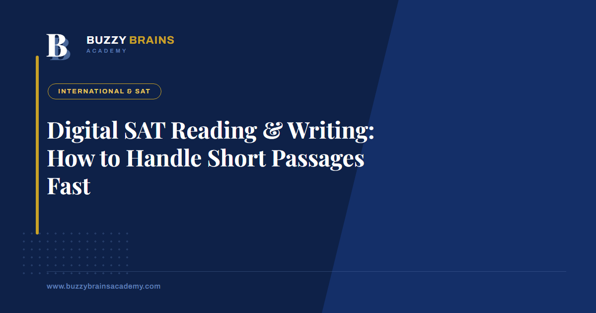 Digital SAT Reading & Writing: How to Handle Short Passages Fast