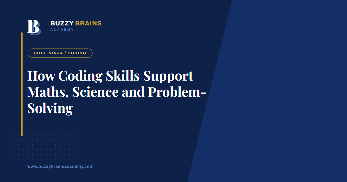How Coding Skills Support Maths, Science and Problem-Solving