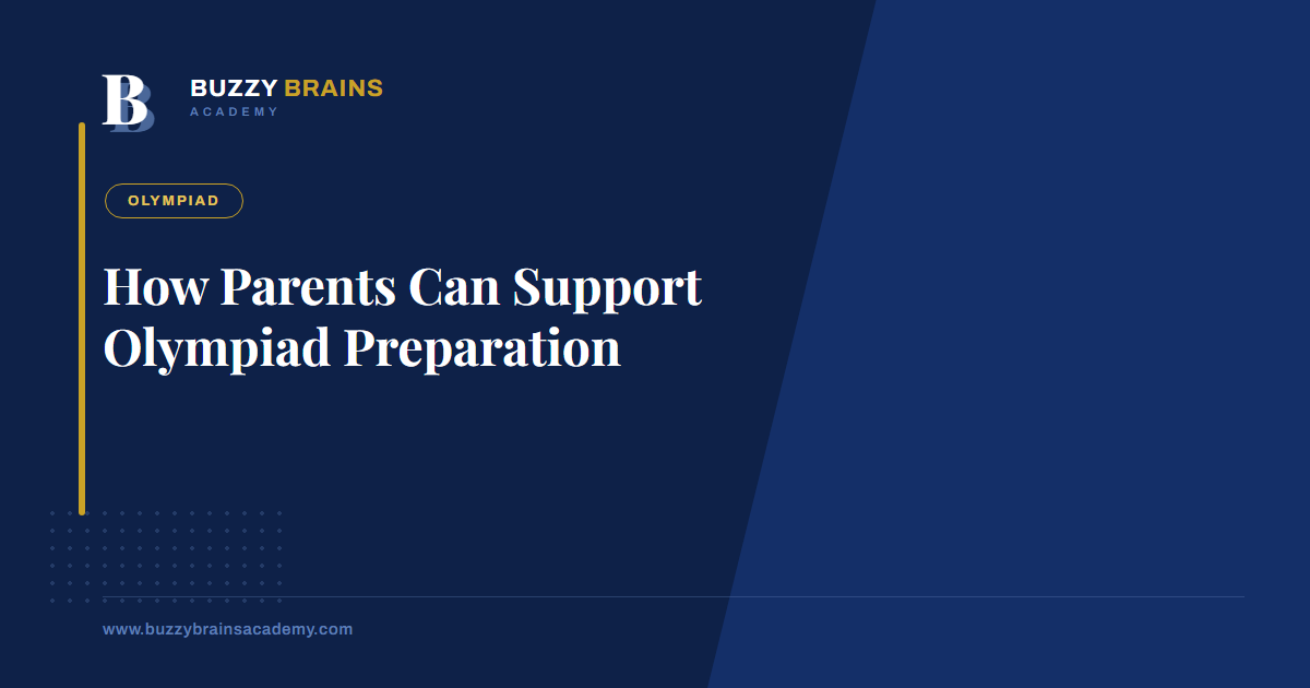 How Parents Can Support Olympiad Preparation