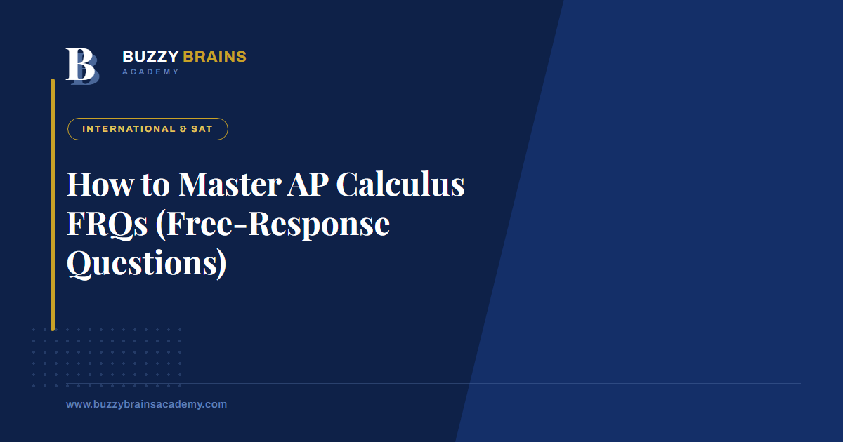 How to Master AP Calculus FRQs (Free-Response Questions)