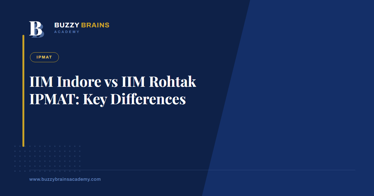 IIM Indore vs IIM Rohtak IPMAT: Key Differences
