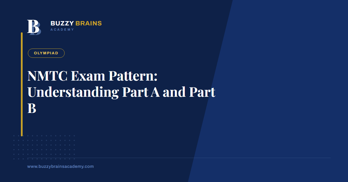 NMTC Exam Pattern: Understanding Part A and Part B