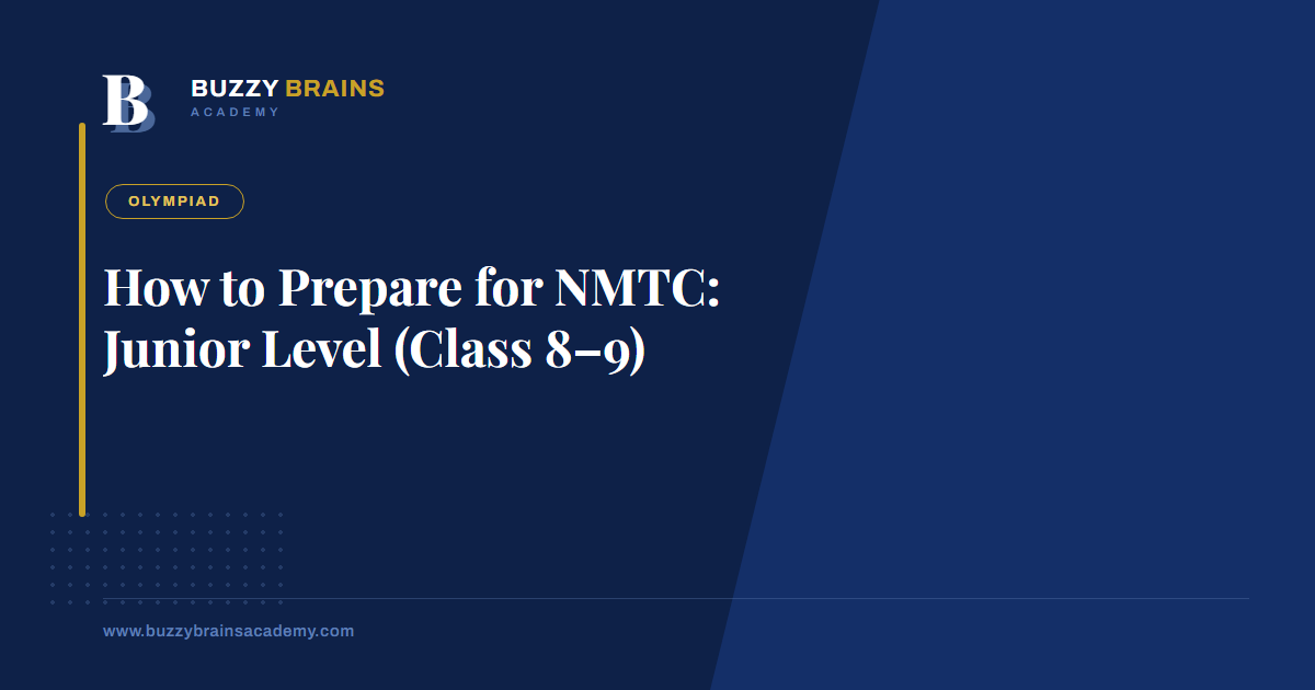 How to Prepare for NMTC: Junior Level (Class 8–9)