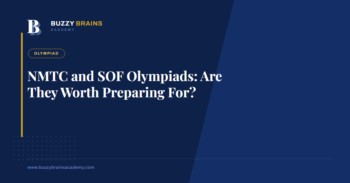 NMTC and SOF Olympiads: Are They Worth Preparing For?