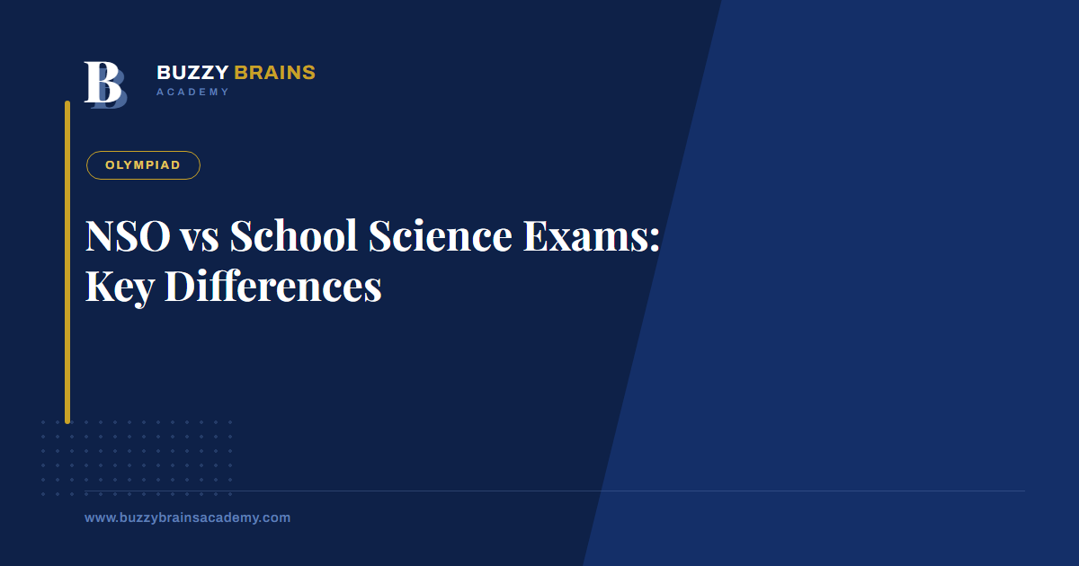 NSO vs School Science Exams: Key Differences