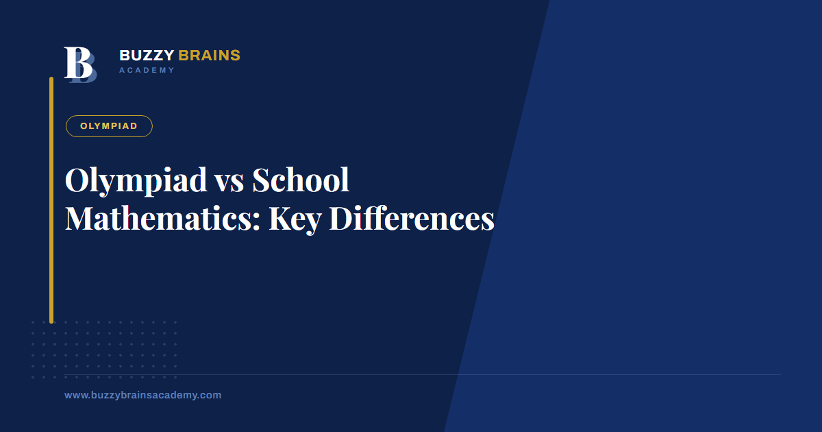 Olympiad vs School Mathematics: Key Differences