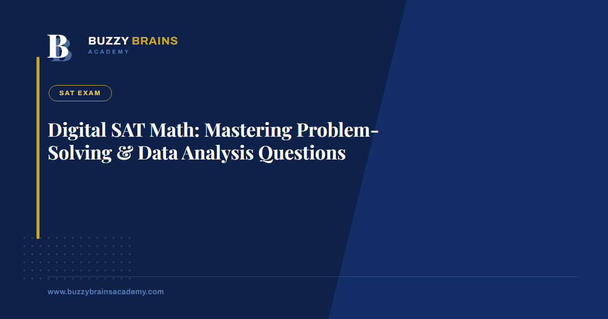 Digital SAT Math: Mastering Problem-Solving & Data Analysis Questions