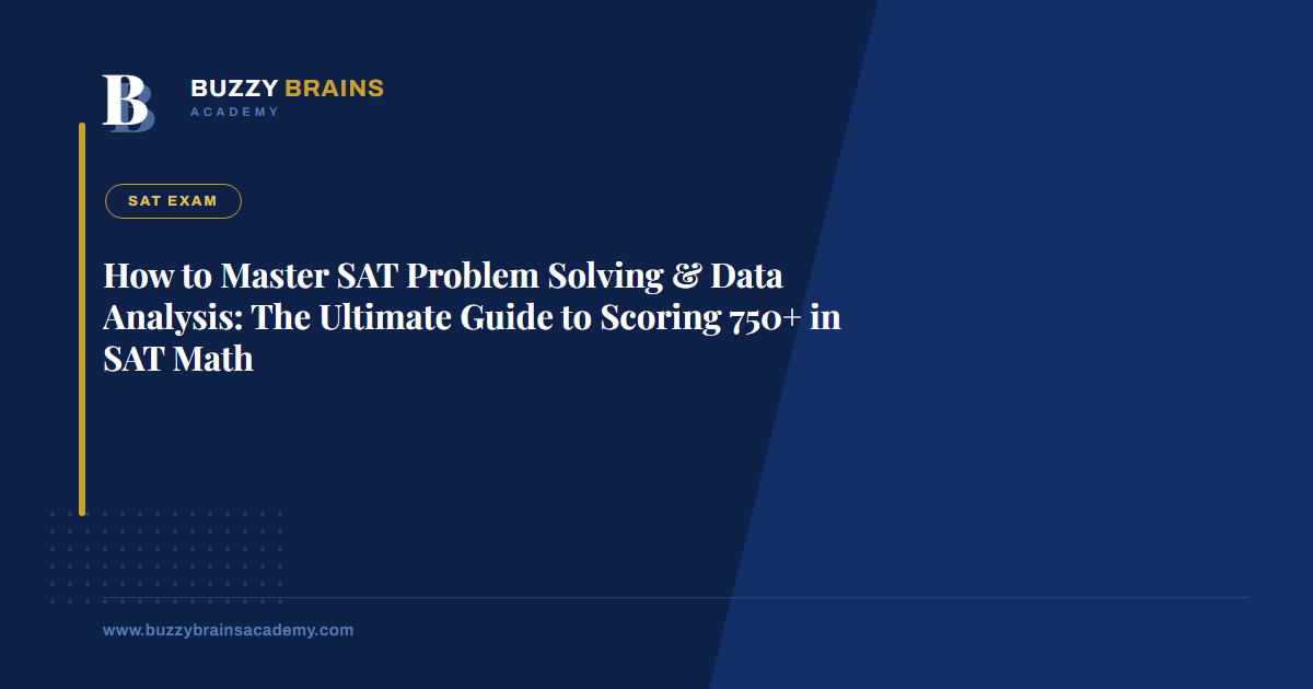 How to Master SAT Problem Solving & Data Analysis: The Ultimate Guide to Scoring 750+ in SAT Math