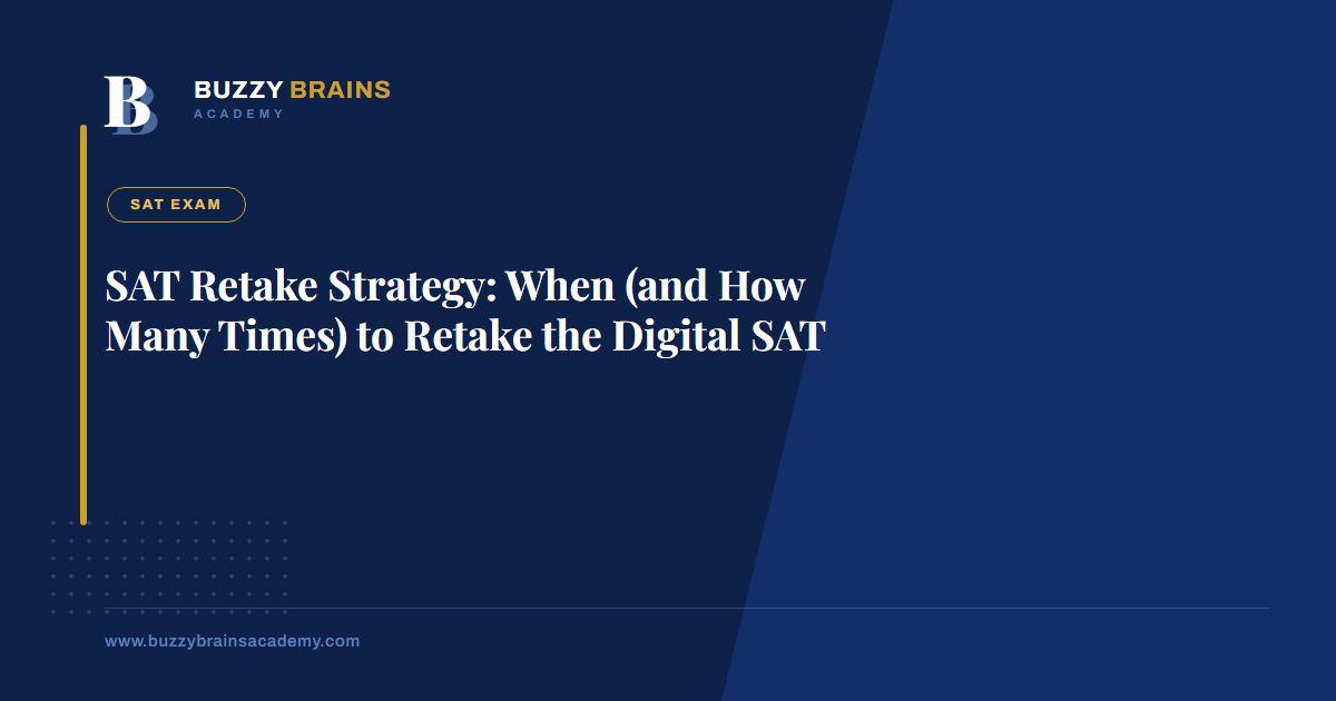 SAT Retake Strategy: When (and How Many Times) to Retake the Digital SAT