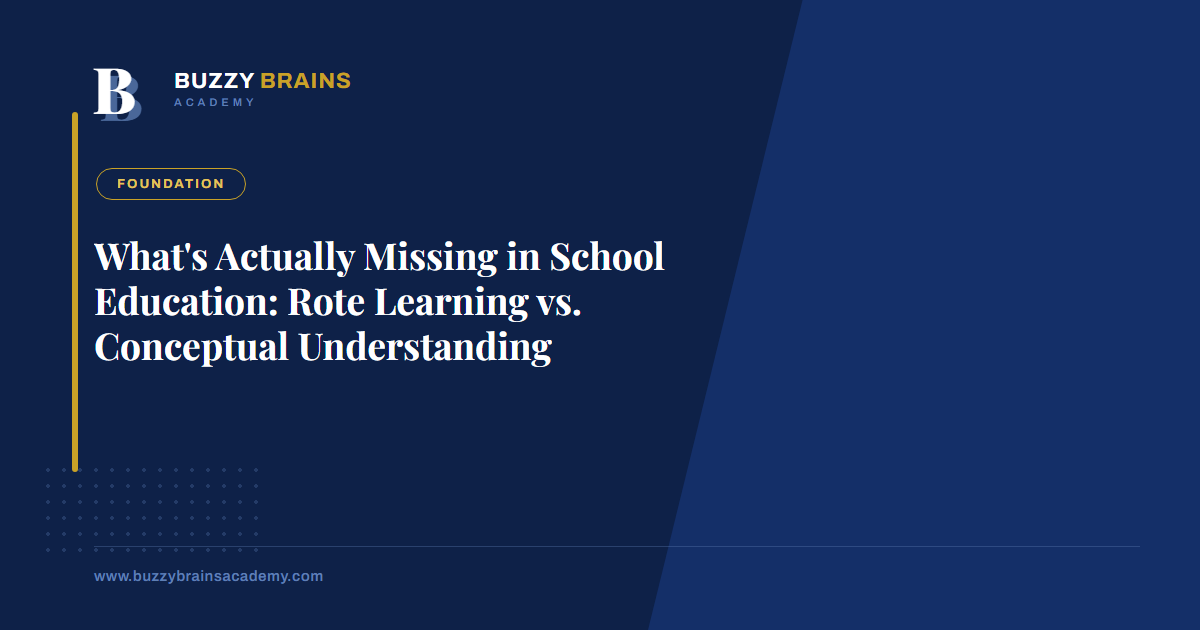 What's Actually Missing in School Education: Rote Learning vs. Conceptual Understanding
