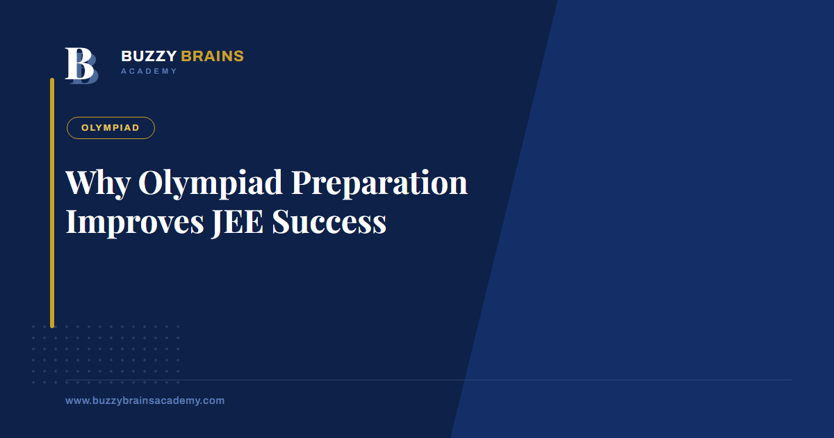 Why Olympiad Preparation Improves JEE Success